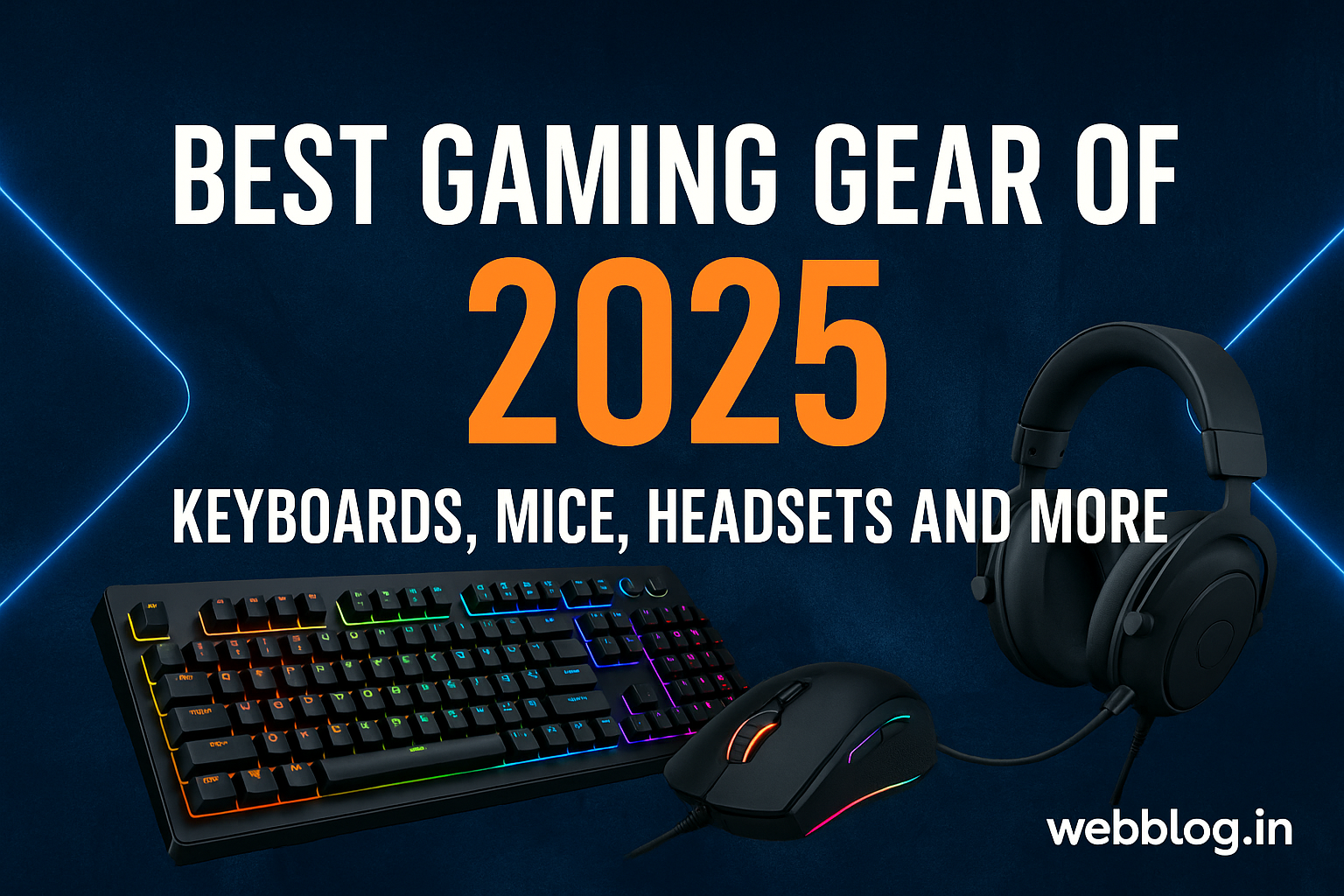Best Gaming Gear of 2025: Keyboards, Mice, Headsets and More
